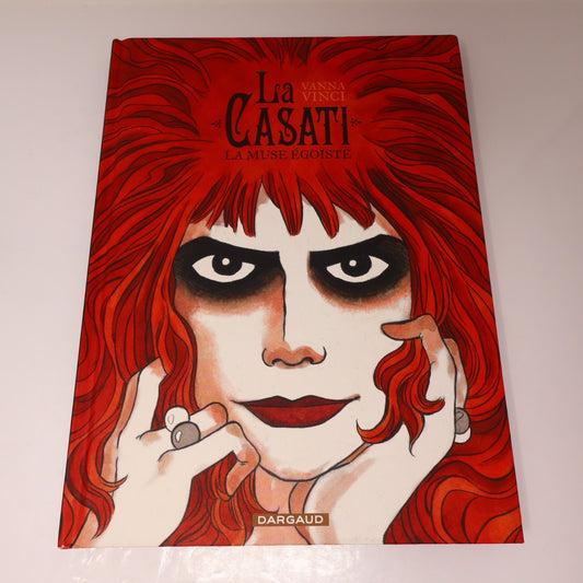 La Casati la Muse Égoïste Vanna Vinci Dargaud 2013 HC Français French Bd 2010s