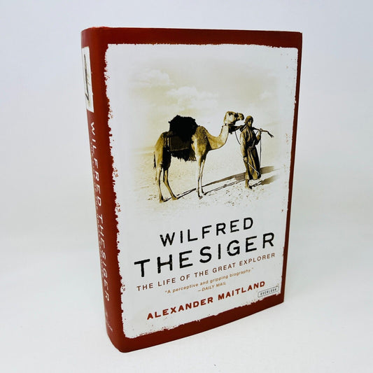 2006 Wilfred Thesiger The Life of the Great Explorer by Alexander Maitland HC DJ