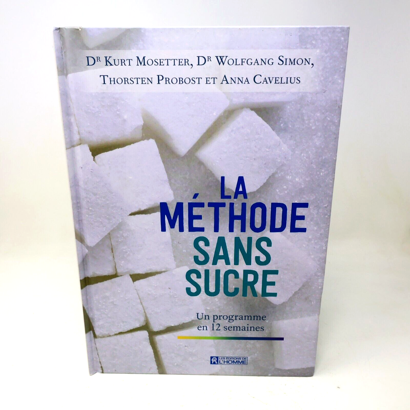 2016 La Méthode Sans Sucre un Programme en 12 Semaines Alimentation Nutrition HC