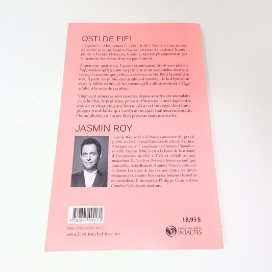 2010 Osti de Fif! Jasmin Roy Biographie Québec Homosexualité Les Intouchables PB