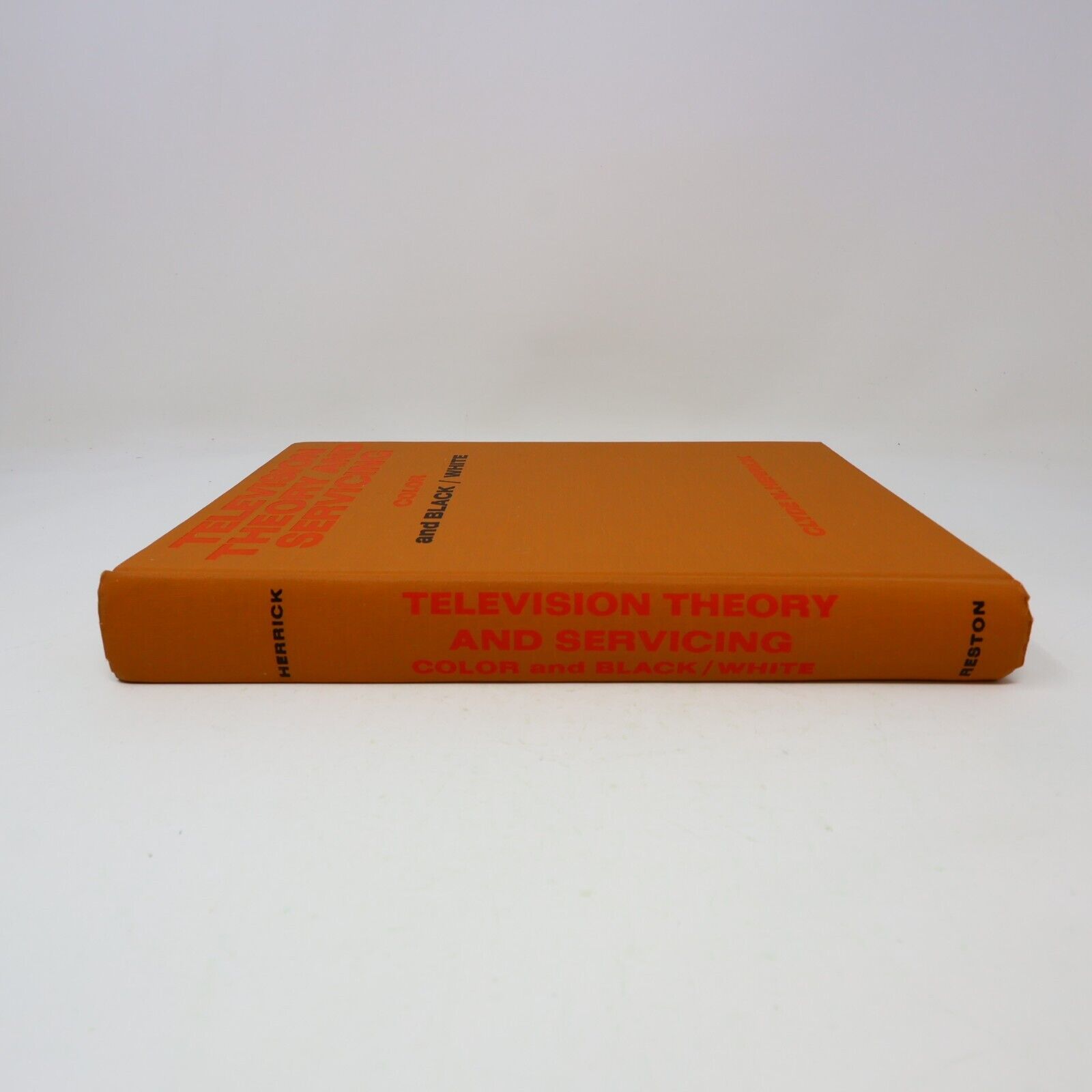 1972 Television Theory and Servicing Color and Black/White by Clyde N. Herrick