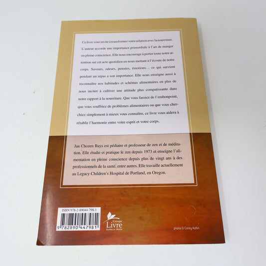 2010 Manger en Pleine Conscience Jan Chozen Bays Alimentation Nutrition Le Jour