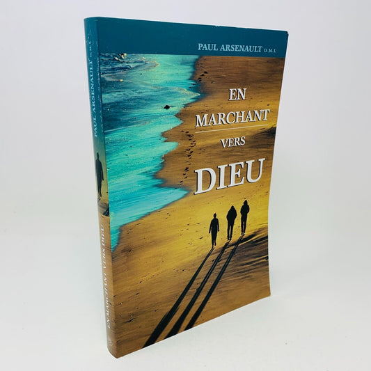 2002 En Marchant Vers Dieu Anne Sigier Livre Paul Arsenault Religion en Français