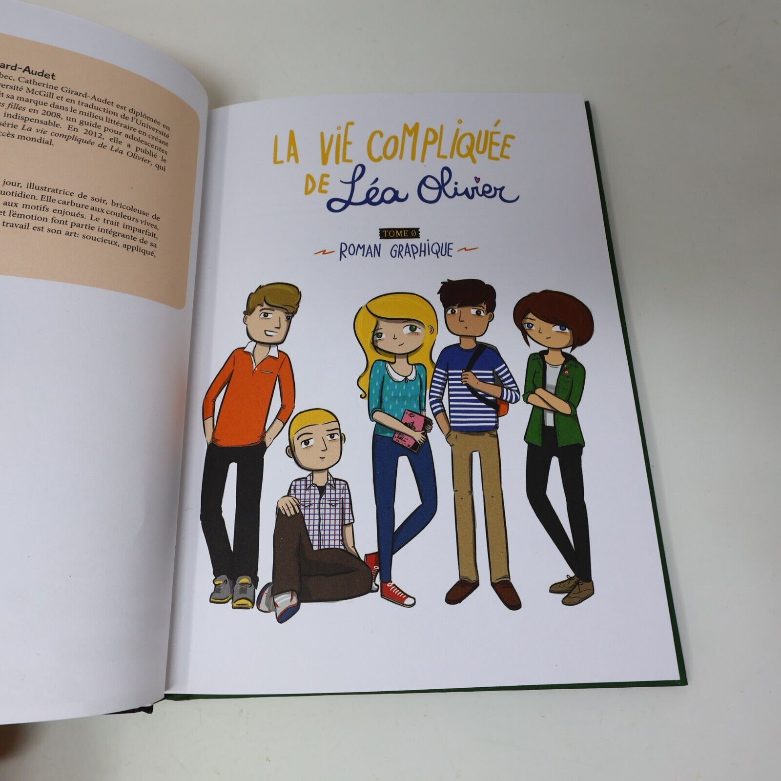 2017 La Vie Compliquée de Léa Olivier Roman Graphique Tome 0 Girard-Audet/Ly HC