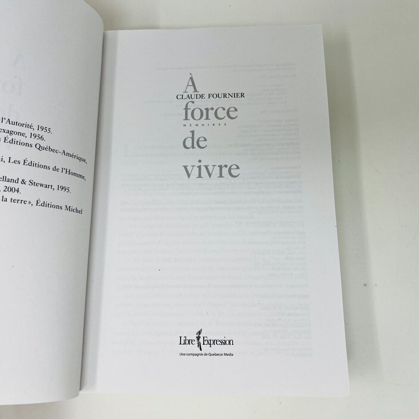 2009 Claude Fournier à Force de Vivre Mémoires Livre Libre Expression Biographie