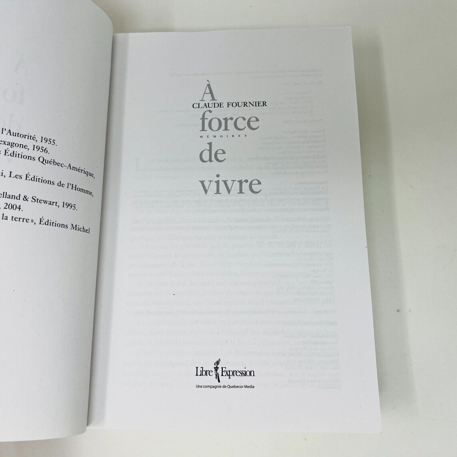 2009 Claude Fournier à Force de Vivre Mémoires Livre Libre Expression Biographie