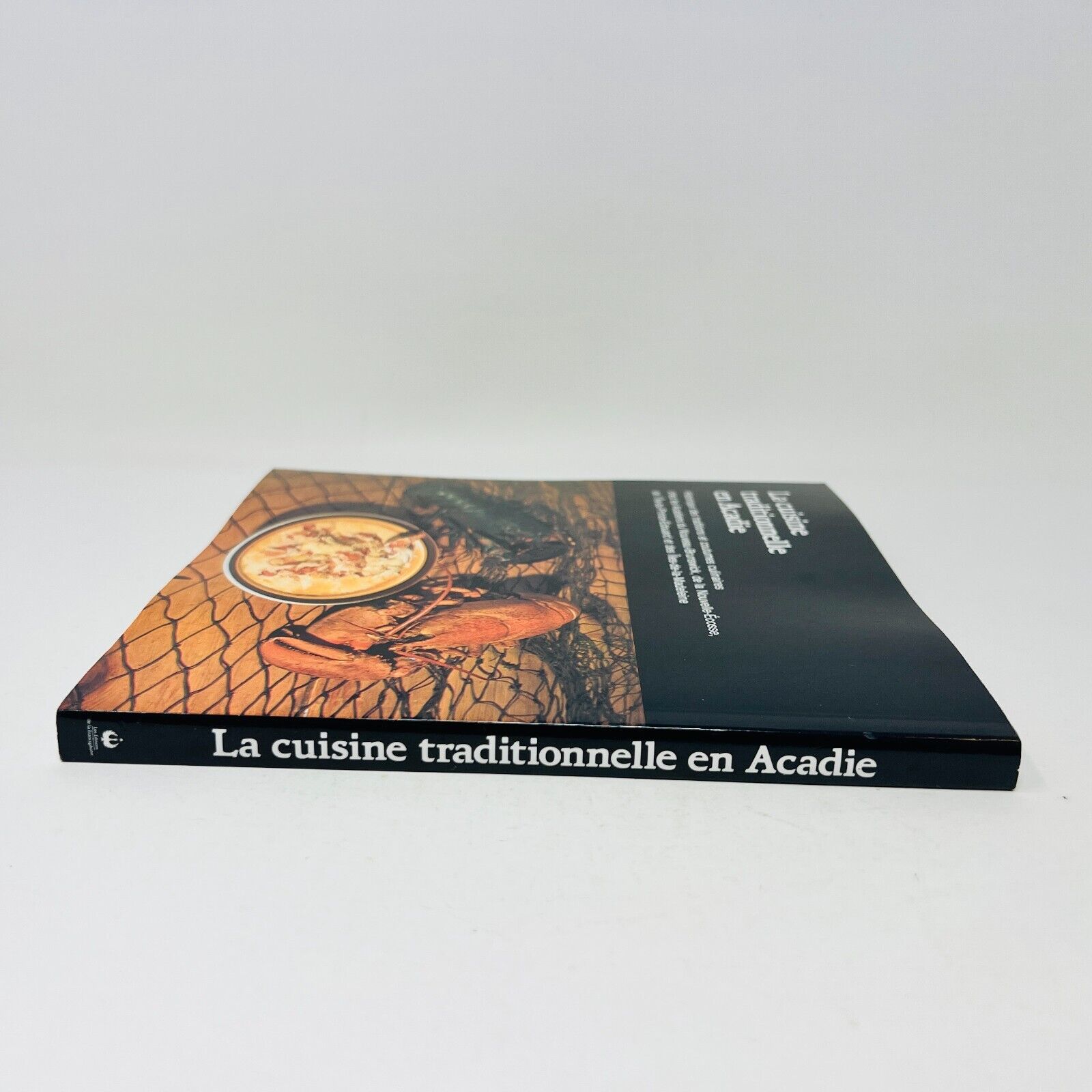 2002 La Cuisine Traditionnelle en Acadie Livre Recettes Boudreau/Melvin Gallant