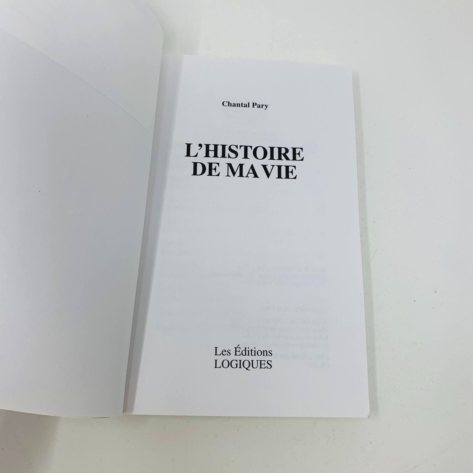 1994 Chantal Pary L'Histoire de ma Vie Livre Signé Éditions Logiques Biographie