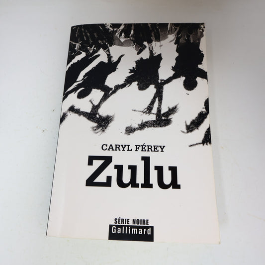 2008 Zulu Caryl Férey Gallimard Crime et Mystère Thriller Série Noire Français