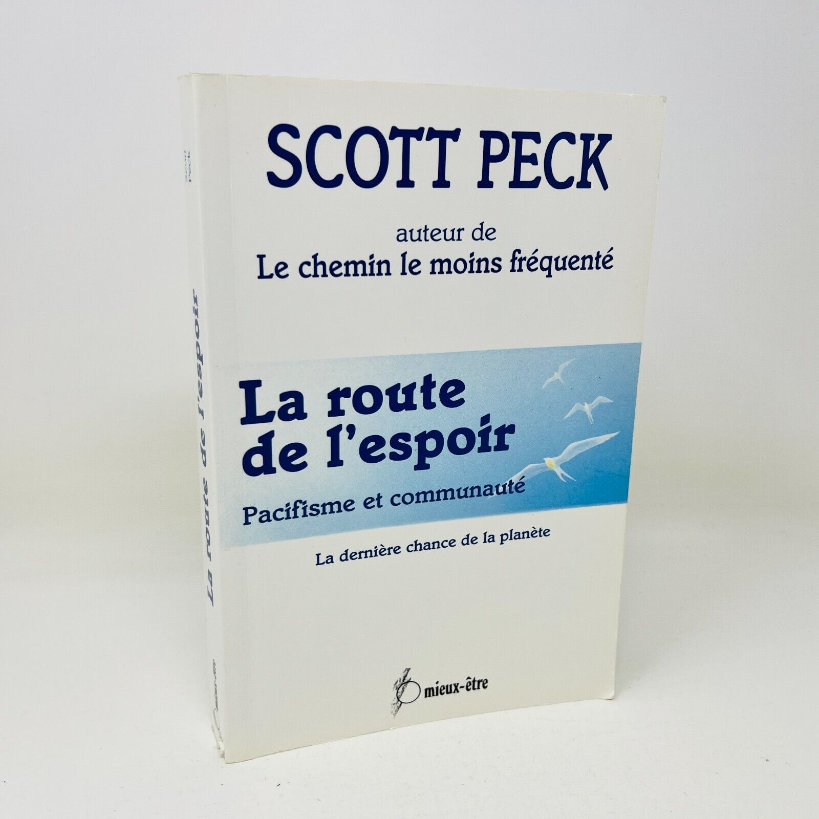 1993 La Route de l'Espoir de Scott Peck Dernière Chance de la Planète Français