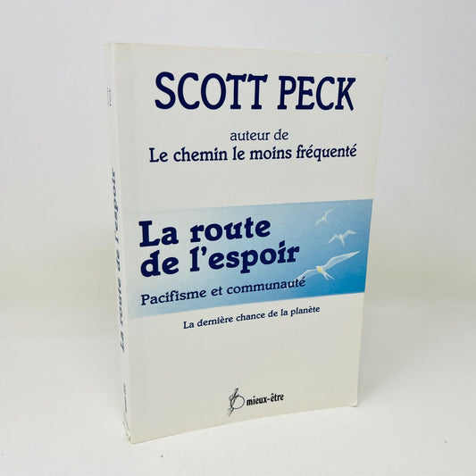 1993 La Route de l'Espoir de Scott Peck Dernière Chance de la Planète Français