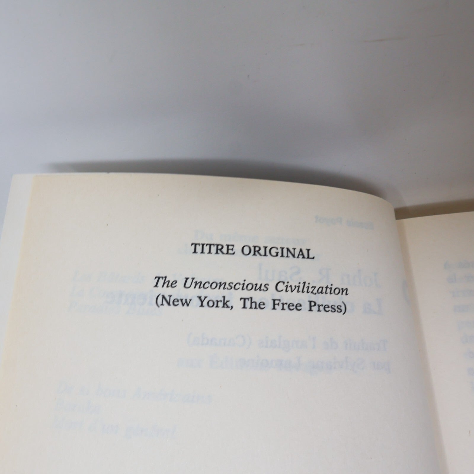 John Saul La Civilisation Inconsciente Le Compagnon du Doute Lot 2 Livres French