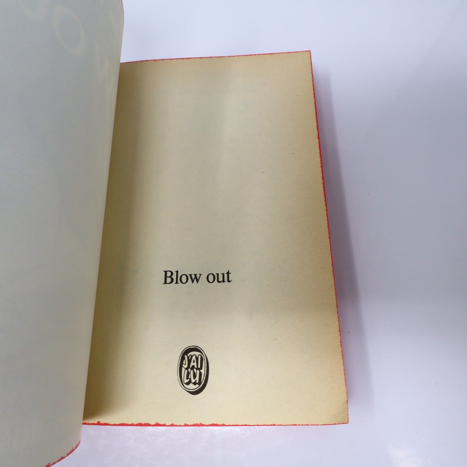 Blow Out Neal Williams/Brian de Palma J'ai Lu 1982 Thriller Film Français Livre