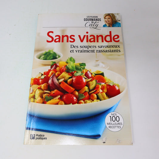 2016 Sans Viande des Soupers Savoureux Caty Bérubé Cuisine Recettes Québec Livre