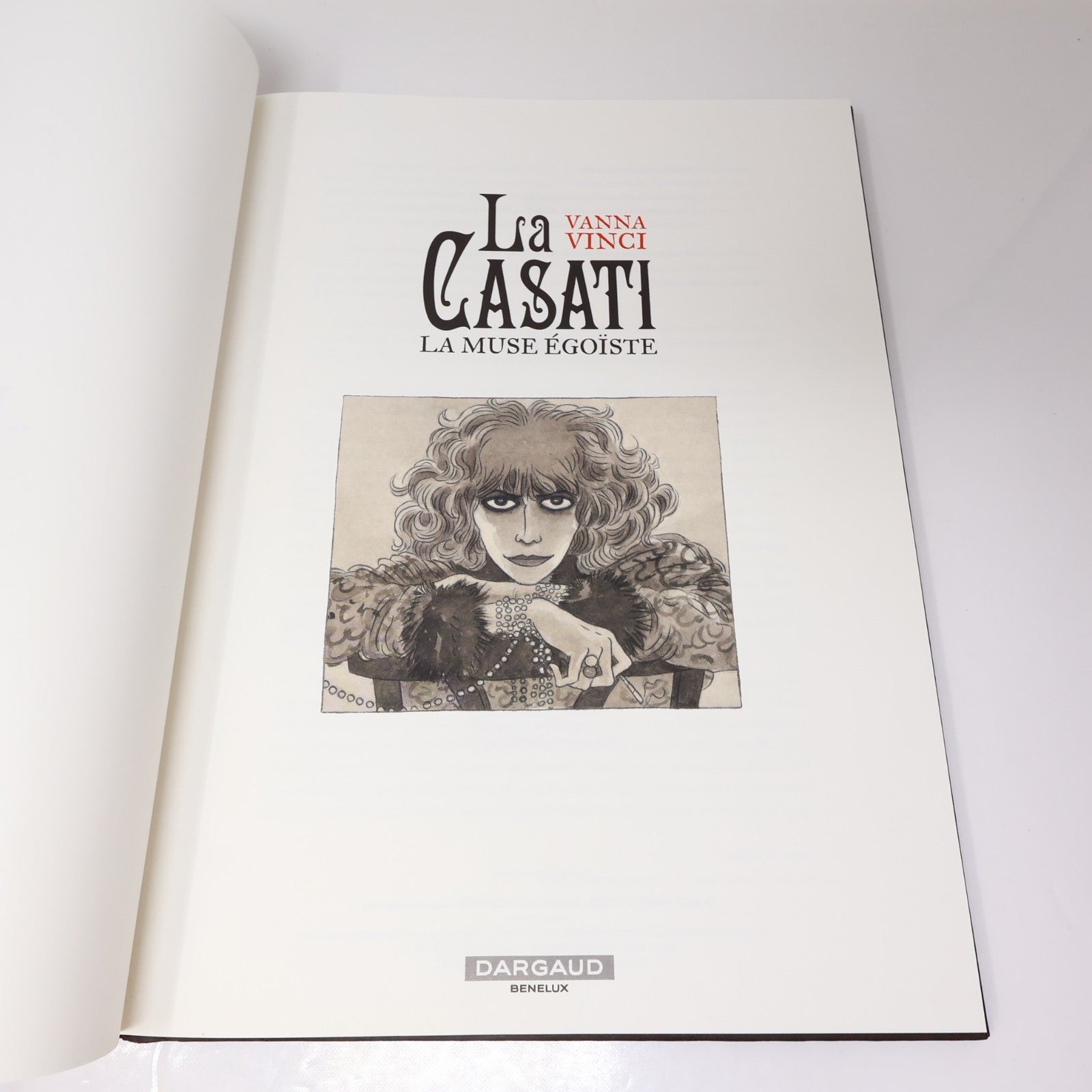 La Casati la Muse Égoïste Vanna Vinci Dargaud 2013 HC Français French Bd 2010s
