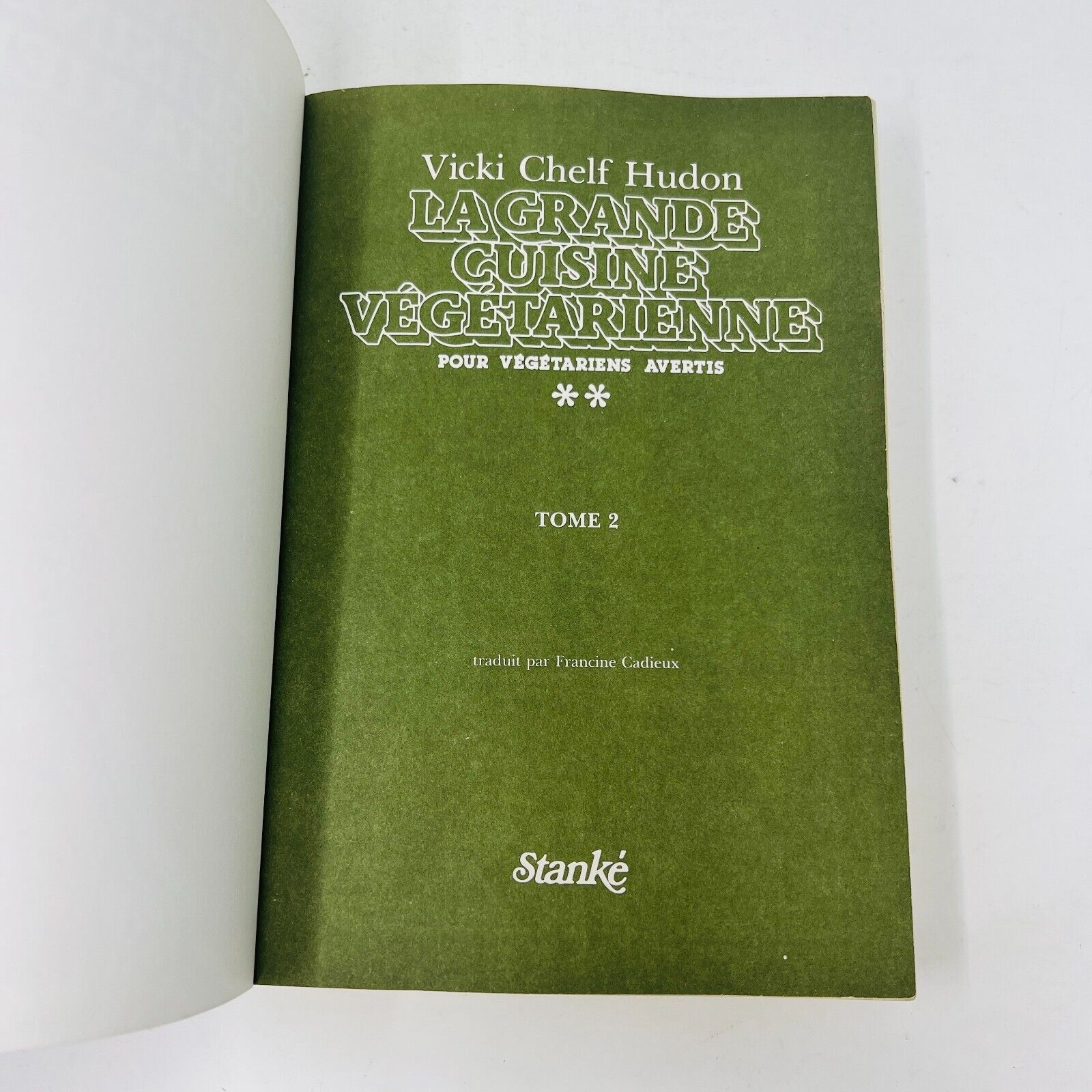 La Grande Cuisine Végétarienne 1-2 Stanké Vicki Chelf Hudon Lot Livres Recettes