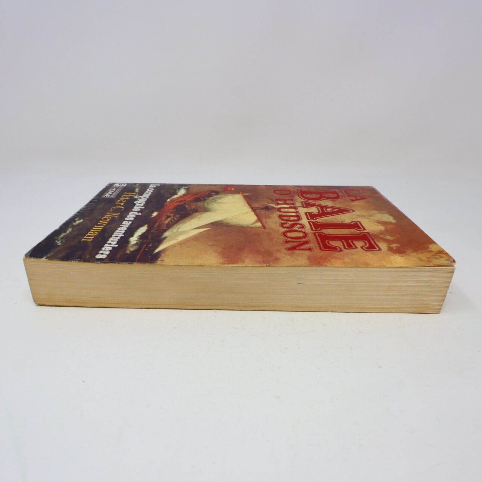 1985 La Baie d'Hudson la Compagnie des Aventuriers de Peter C. Newman Paperback