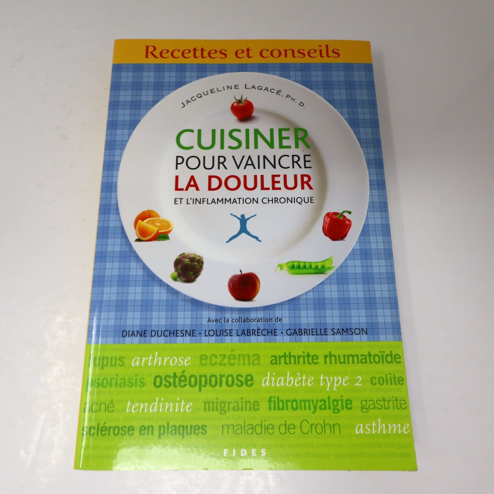 Comment j'ai Vaincu/Cuisiner pour Vaincre la Douleur et l'Inflammation Chronique