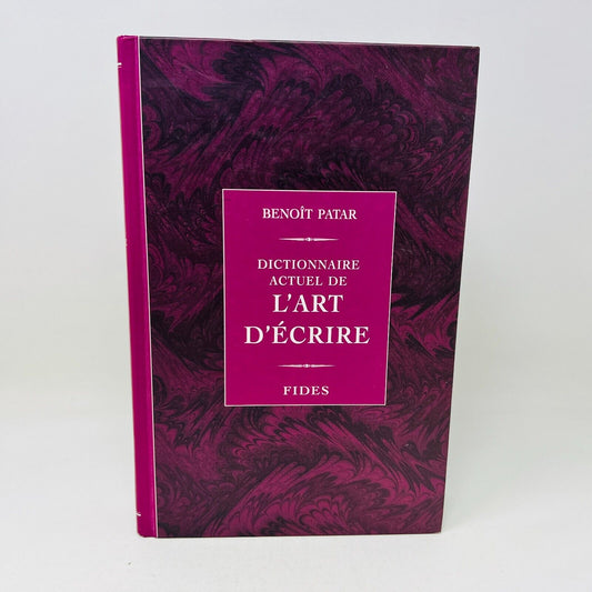 1995 Dictionnaire Actuel de l'Art d'Écrire Fides de Benoît Patar Écriture/Langue