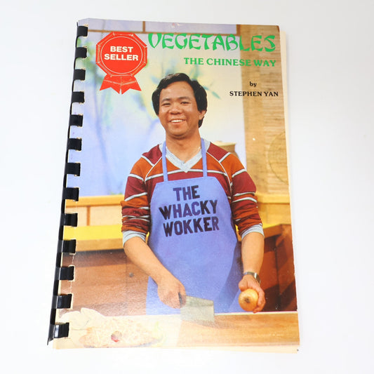 Vegetables the Chinese Way Stephen Yan The Whacky Wokker 1981 PB Cookbook 80s