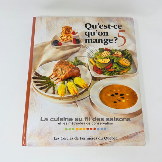 2000 Qu'est-ce qu'on Mange? #5 Cuisine Recettes Cercles Fermières du Québec HC