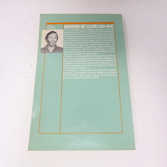 1981 Histoire de la Csn 1921-1981 Jacques Rouillard Boréal Syndicalisme Français