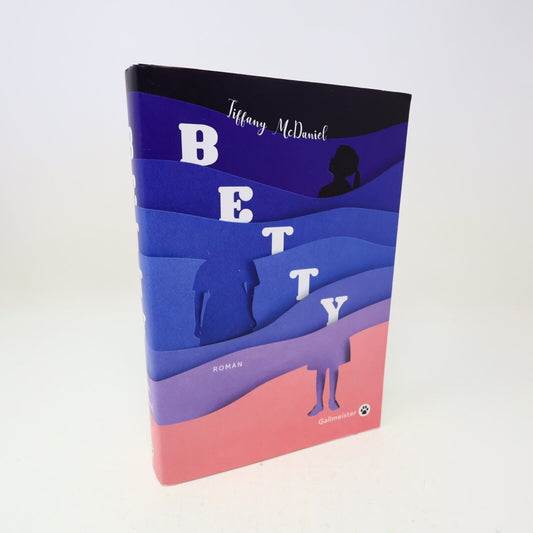 2020 Betty Tiffany Mcdaniel Roman États-Unis Premières Nations Gallmeister Livre