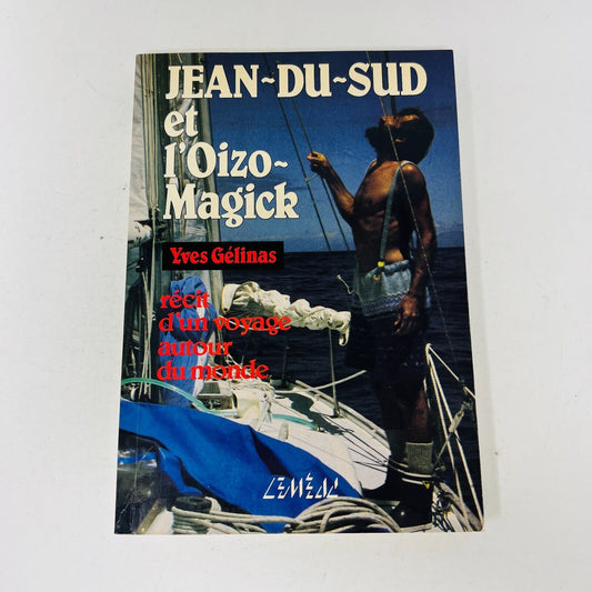 1988 Jean-Du-Sud et l'Oizo-Magick de Yves Gélinas Français Livre Leméac PB Book