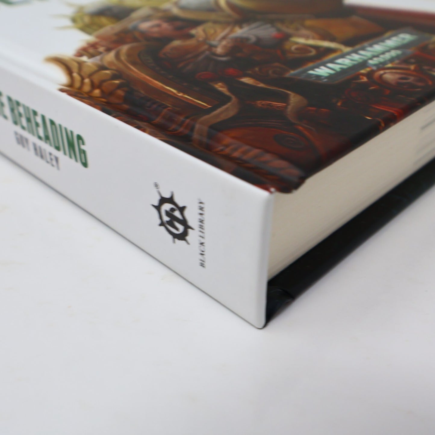 The Beheading Guy Haley Beast Arise #12 Warhammer 40,000 40k 2016 HC 1st Print