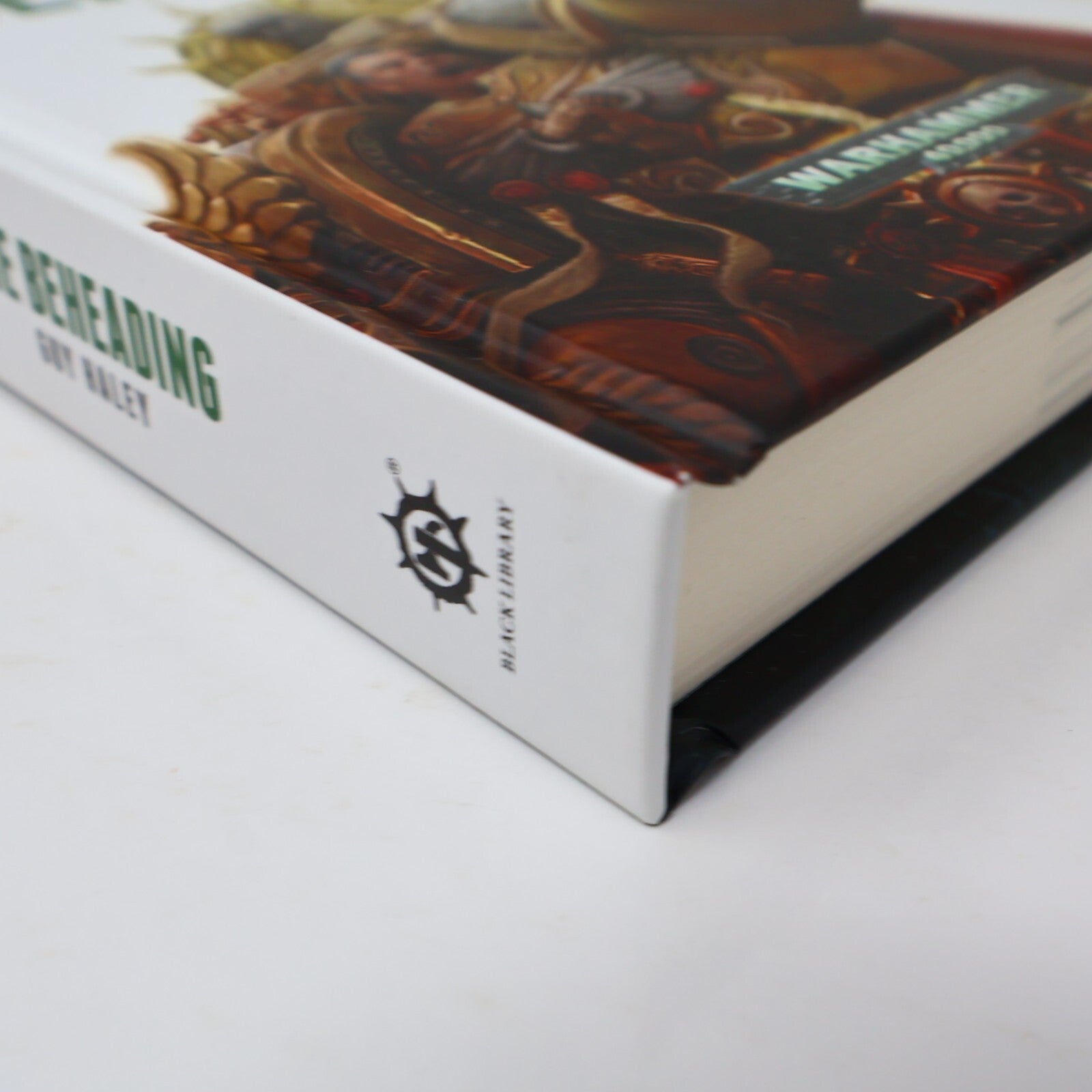 The Beheading Guy Haley Beast Arise #12 Warhammer 40,000 40k 2016 HC 1st Print