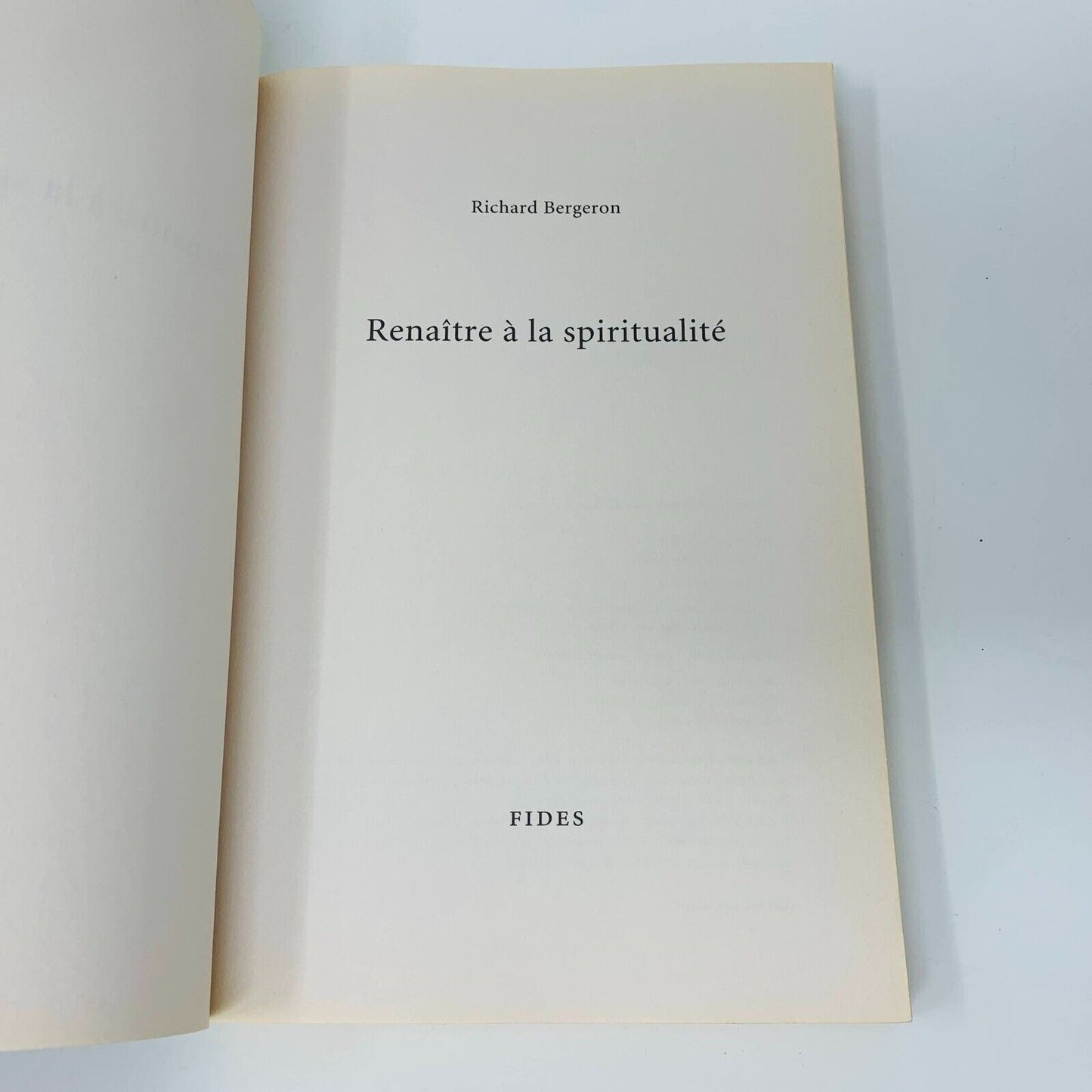 2002 Renaître à la Spiritualité Livre Fides de Richard Bergeron Vie Chrétienne
