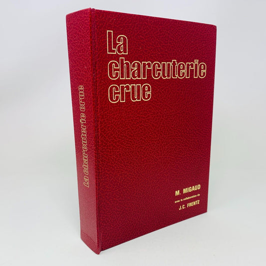 1978 La Charcuterie Crue et les Produits Saumurés Soussana Marcel Migaud Cuisine