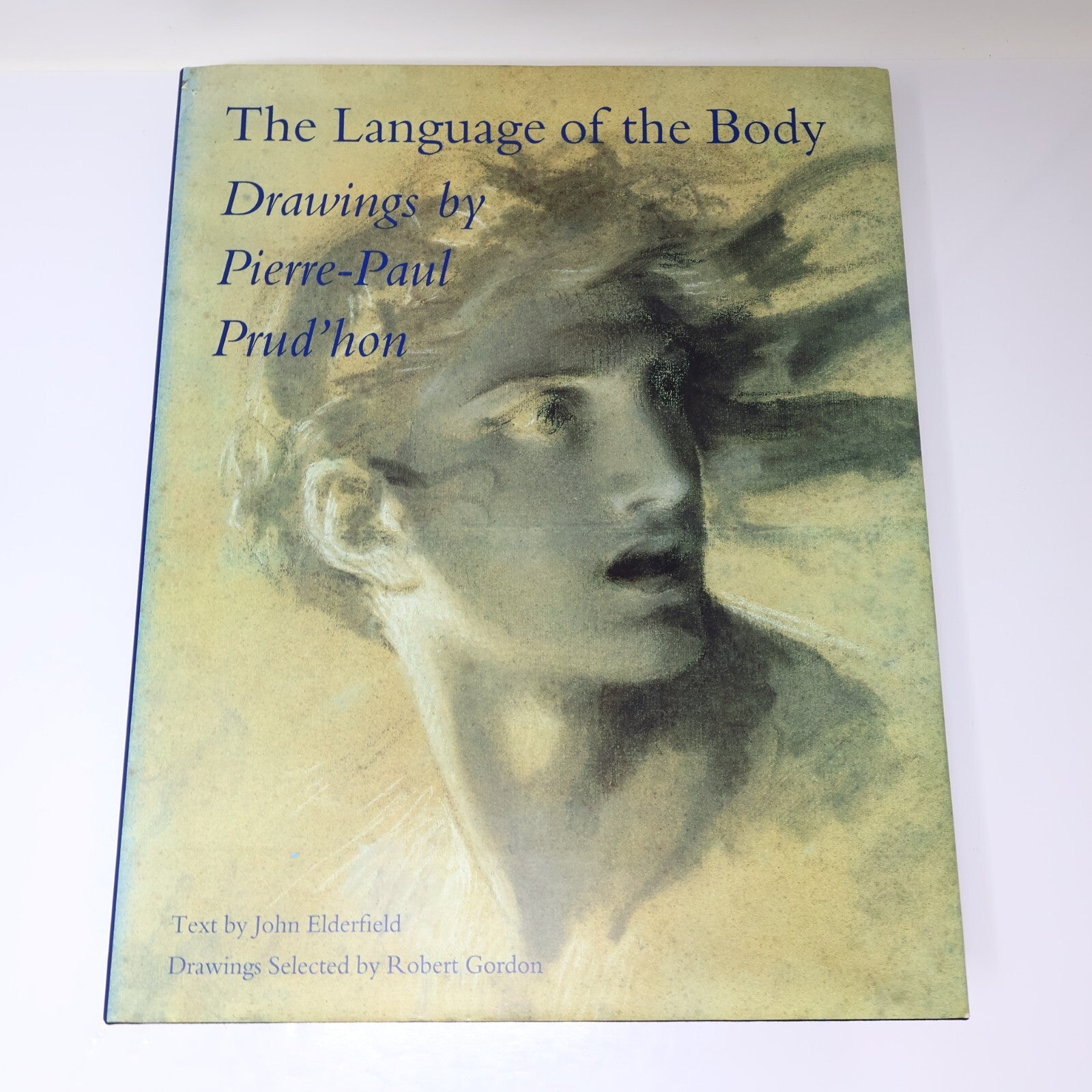 Language of the Body Drawings By Pierre-Paul Prud'Hon John Elderfield 1996 HC DJ