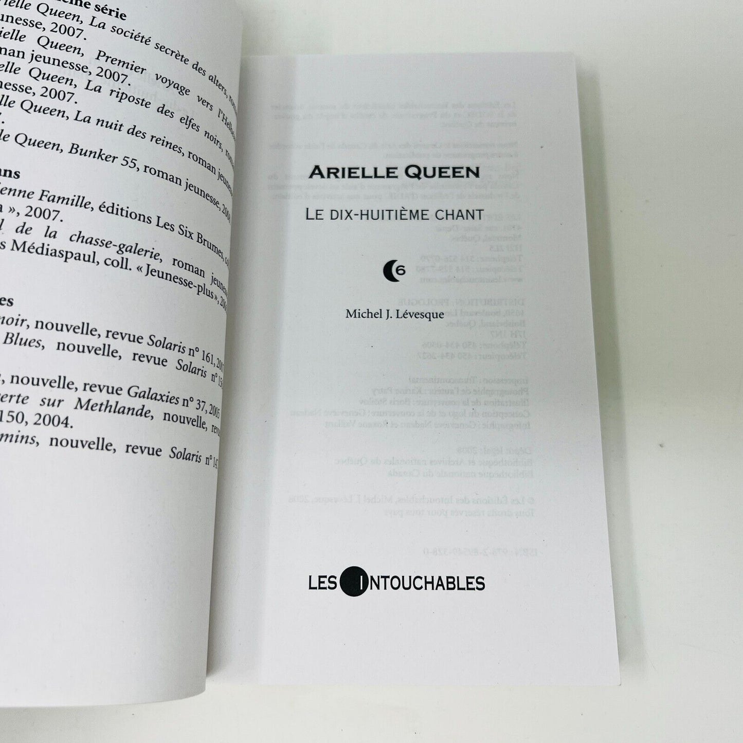 2008 Arielle Queen #6 Le Dix-Huitième Chant Michel J. Lévesque Les Intouchables