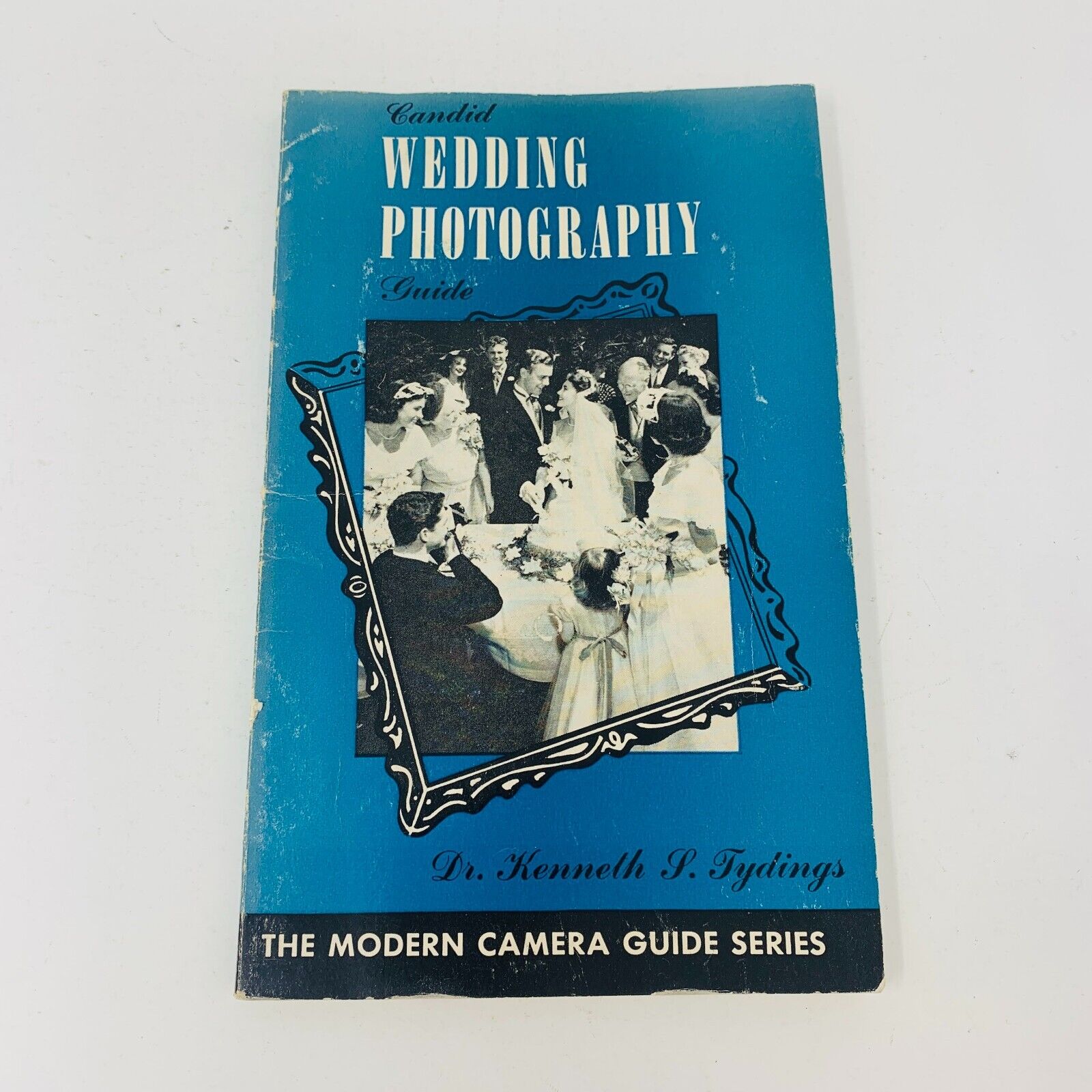 1959 Candid Wedding Photography Guide Dr Kenneth S. Tydings Modern Camera Series