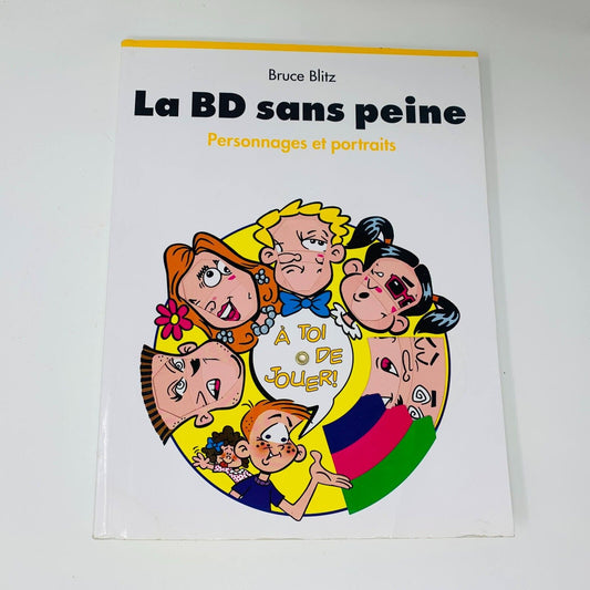 2000 La BD Sans Peine Personnages et Portraits Livre Bruce Blitz Dessin Français