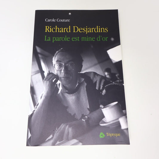 2005 Richard Desjardins la Parole est Mine d'Or Carole Couture Triptyque Musique