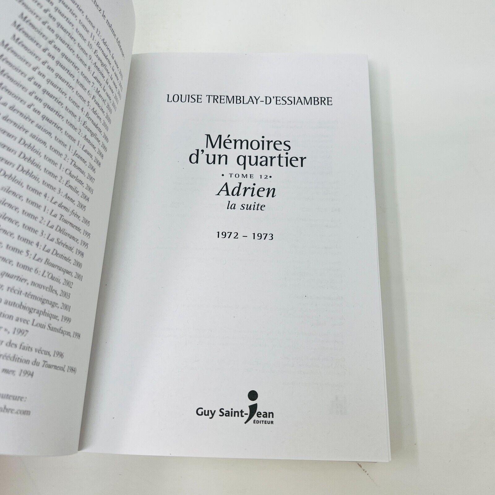 Mémoire d'un Quartier Tomes 1 à 12 Série Complète de Louise Tremblay-D'Essiambre