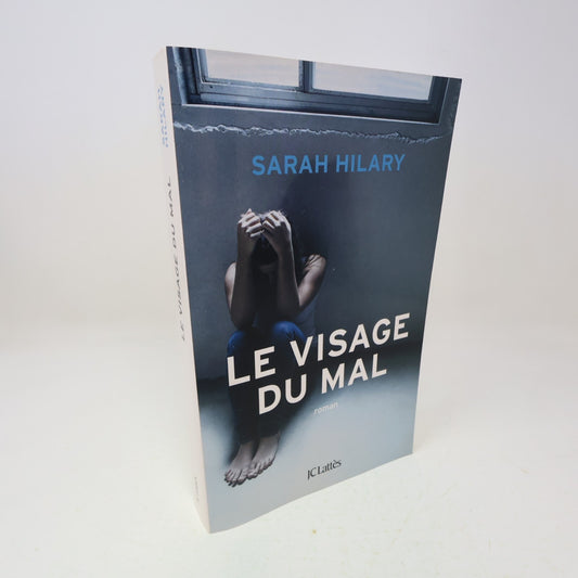 2015 Le Visage du Mal Sarah Hilary Roman Policier Crime 1ère Édition Jc Lattes