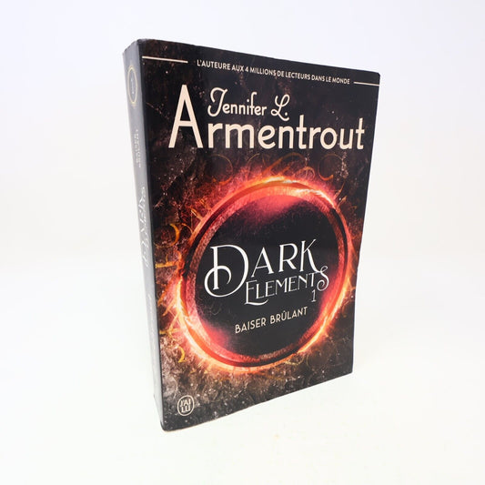 Dark Elements #1 Baiser Brûlant Jennifer Armentrout 2020 J'ai Lu Français Livre