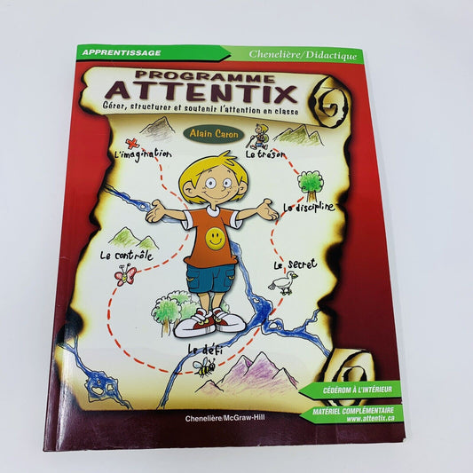 Programme Attentix Gérer Structurer l'Attention en Classe Alain Caron Livre Book