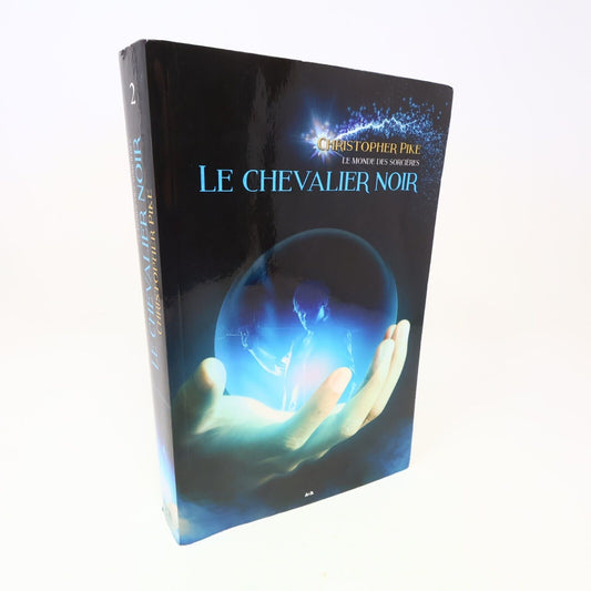 Le Monde des Sorcières #2 Le Chevalier Noir Christopher Pike 2016 Ada Français