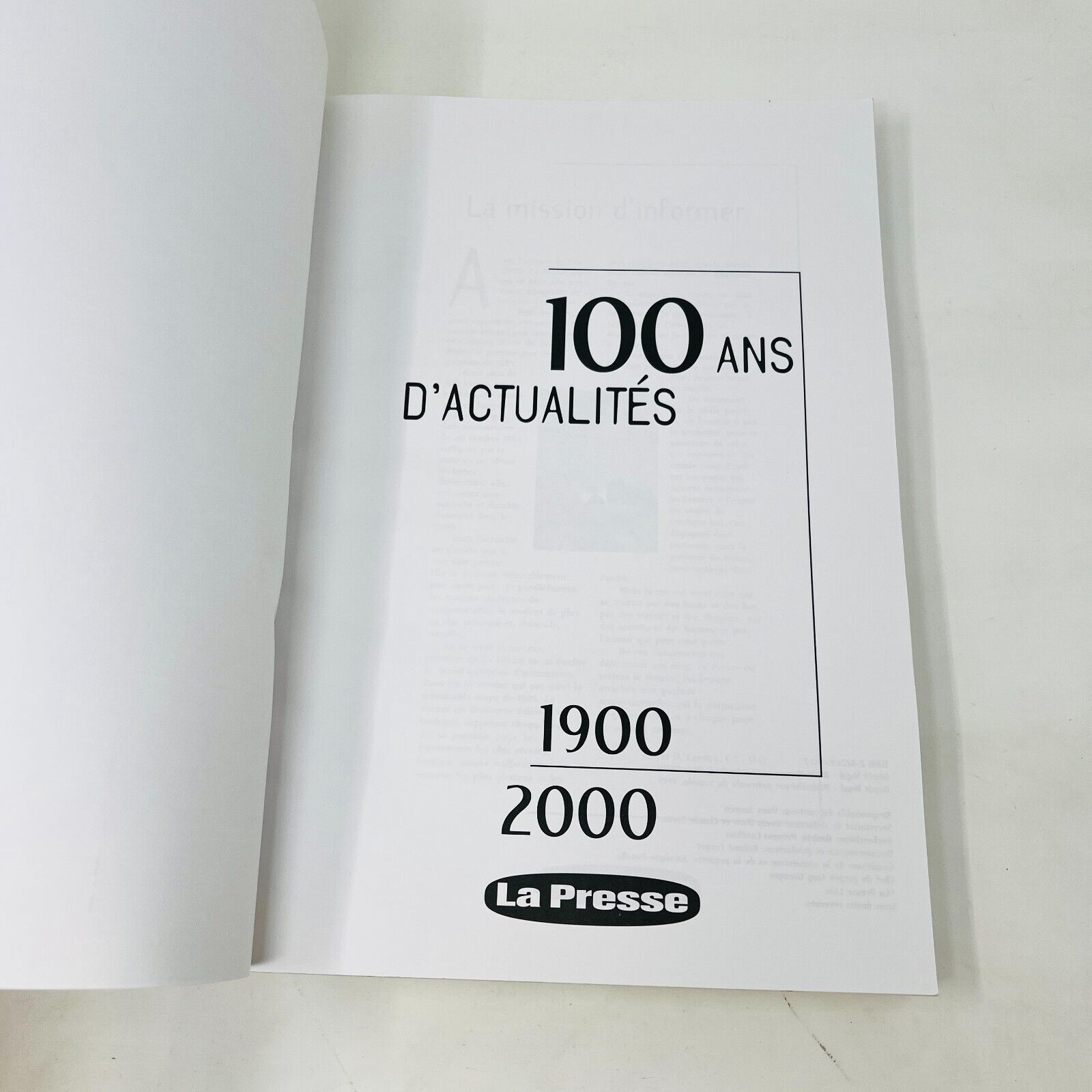 100 Ans d'Actualités La Presse 1900-2000 Articles du Journal Livre Rétrospective