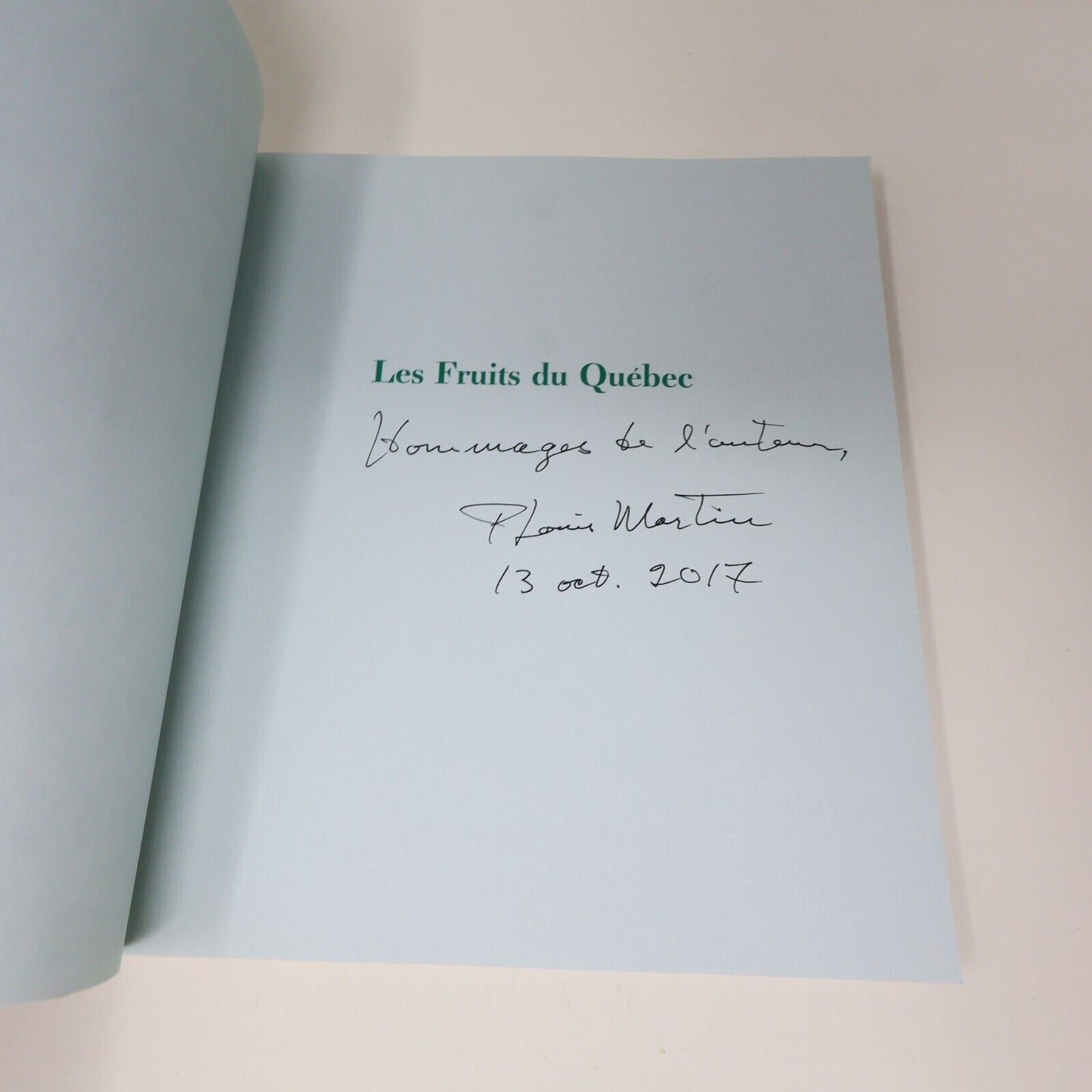 2002 Les Fruits du Québec Histoire et Traditions Signé Paul-Louis Martin Livre