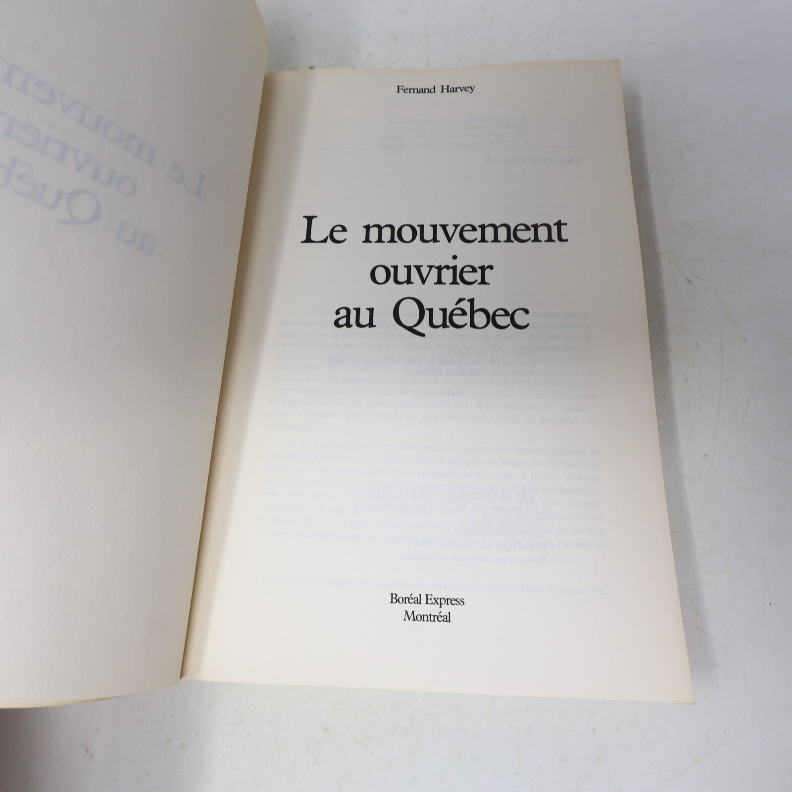 1980 Le Mouvement Ouvrier au Québec Fernand Harvey Boréal Syndicalisme Histoire