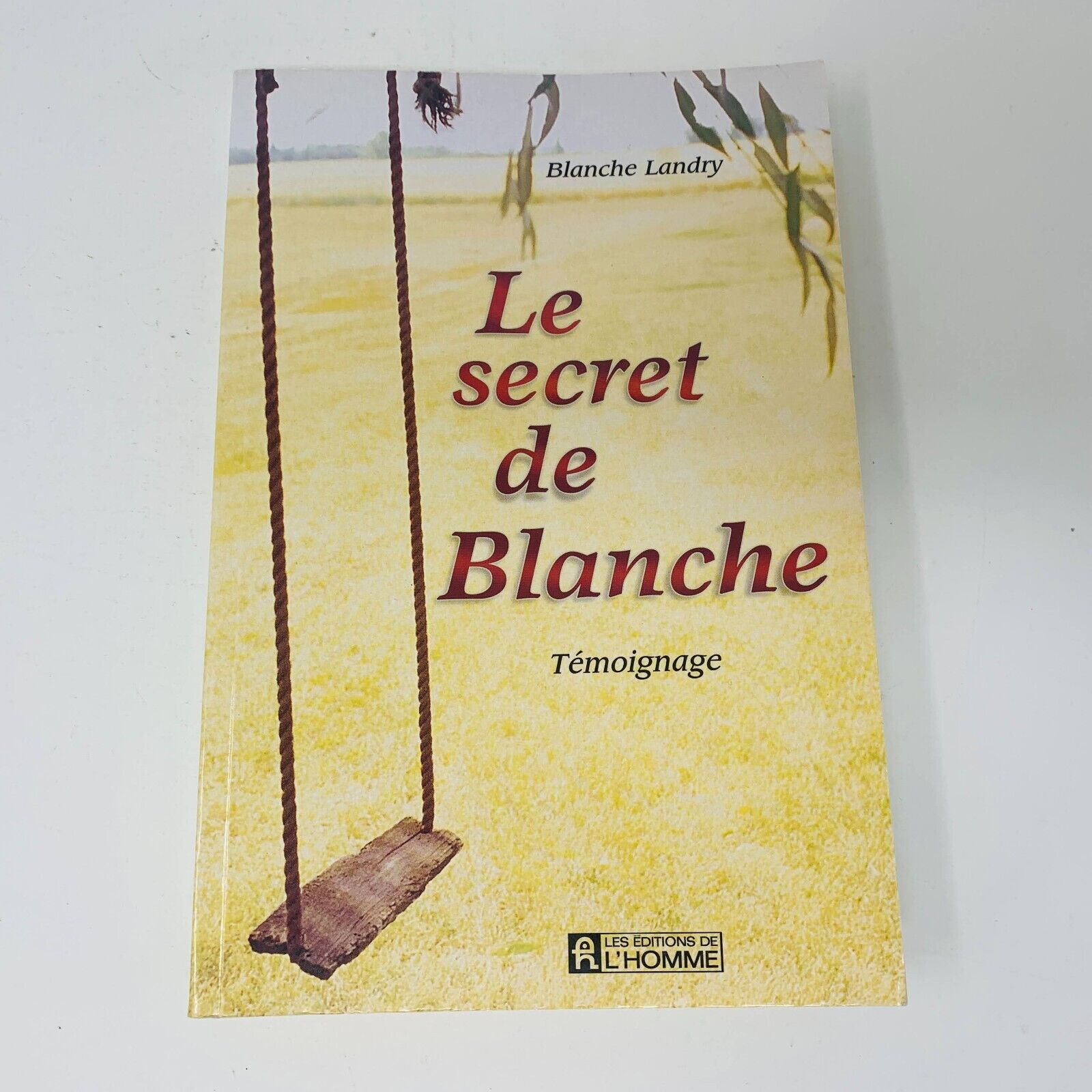1999 Le Secret de Blanche Témoignage Blanche Landry Livre Victimes Abus Sexuels