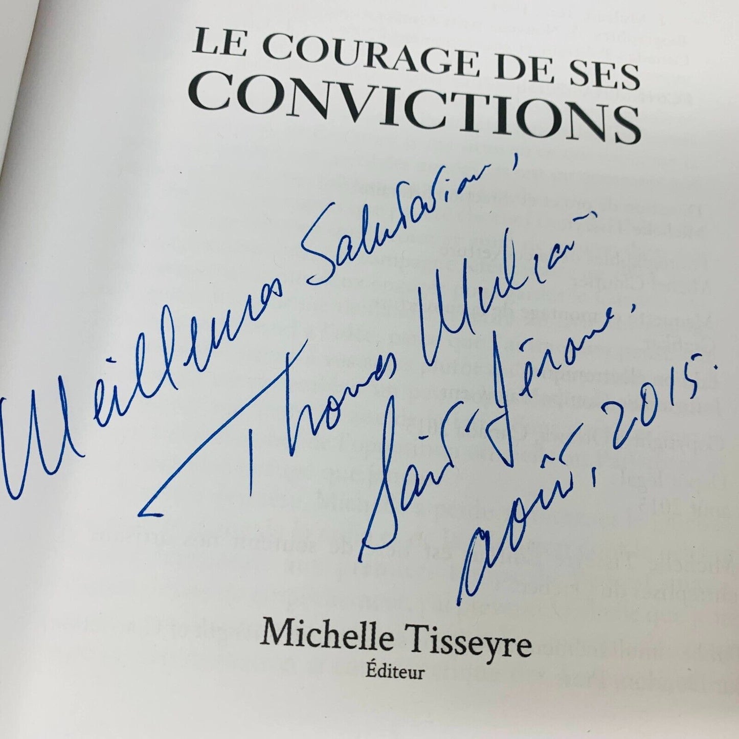 2015 Le Courage de ses Convictions Thomas Mulcair Autobiographie Signée Français