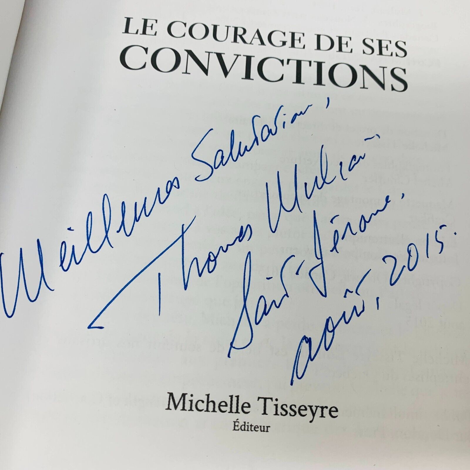 2015 Le Courage de ses Convictions Thomas Mulcair Autobiographie Signée Français