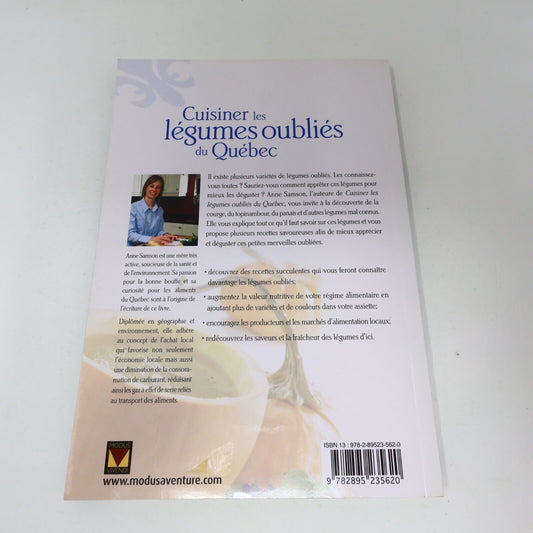 2008 Cuisiner les Légumes Oubliés du Québec Anne Samson Recettes Modus Vivendi