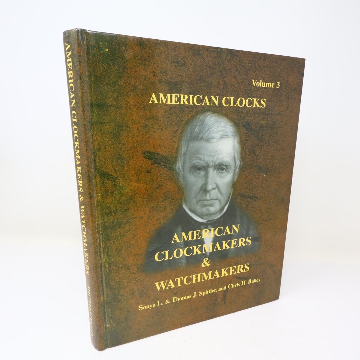 American Clocks #3 American Clockmakers & Watchmakers Spittler/Bailey 2000 HC